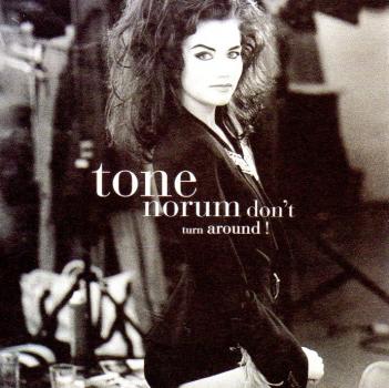 Tone Norum - Don't Turn Around